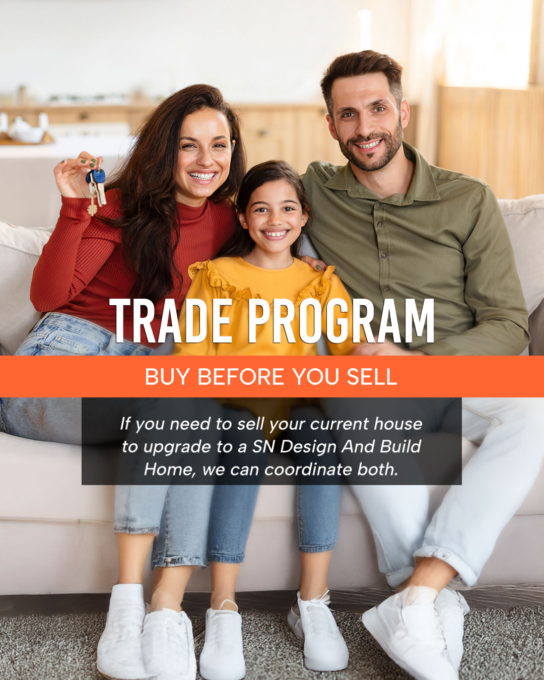 Home trade program, buy before you sell.